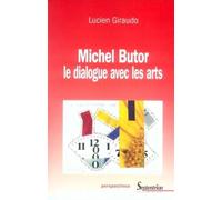 Michel Butor le dialogue avec les arts