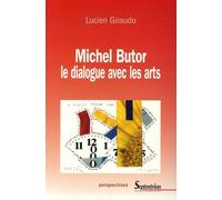 Michel Butor, Le Dialogue Avec Les Arts
