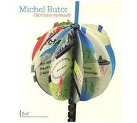 Michel Butor - L'écriture Nomade