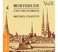 Michel Chapuis - Buxtehude : Oeuvres pour orgue Vol.4