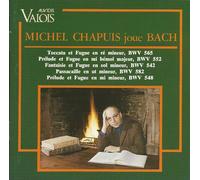 Michel Chapuis Joue Bach (Toccata Et Fugue... )
