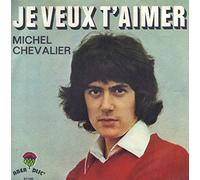 michel chevalier - je veux t'aimer - c'est un peu de pluie (45 tours)