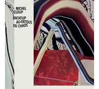 Michel Cloup - Backflip au-Dessus du Chaos