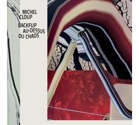 Michel Cloup - Backflip au-Dessus du Chaos (Vinyl)