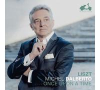 Michel Dalberto - Liszt: Once Upon A Time [Cd]