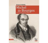 Michel de Bourges Un amour de George SAND - Roland Hodel - La Bouinotte - broché - Roman