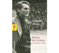Michel de Certeau: Le marcheur blessé