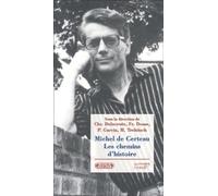 Michel de Certeau. Les chemins d'histoire