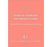 Michel de Ghelderode: Fastes d'Enfer pour un triomphe