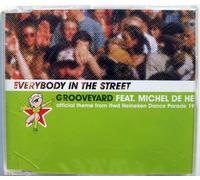 Michel De Hey vs. Grooveyard - Everybody in The Street-Theme from FFWD Heineken Dance Parade 1998 (2 Versions, Feat. Michel de Hey) [Import]