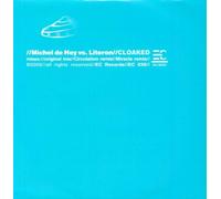 Michel de Hey Vs Literon - Cloaked [Vinyl Maxi-Single]