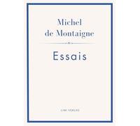 Michel de Montaigne: Essais. Neuausgabe: Ins Deutsche übertragen von Johann Bode