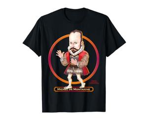 Michel de Montaigne, Philosophe de la Renaissance française T-Shirt