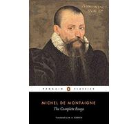 Michel de Montaigne - The Complete Essays (Penguin Classics) by Michel de Montaigne (1993-09-07)
