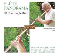 Michel Debost - Panorama Vol. 3 : Une Simple Flûte