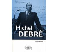 Michel Debré - Jérôme Perrier - Ellipses - broché - Biographie