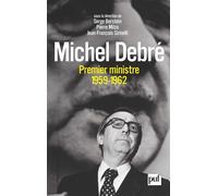 Michel Debré, Premier ministre (1959-1962) - Jean-François Sirinelli - Puf - broché - Biographie
