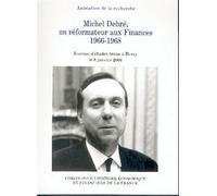 Michel debré, un réformateur aux finances 1966-1968 Journée d'études tenue à bercy le 8 janvier 2004. - Collectif - Igpde Cheff - broché - Etude