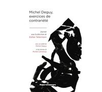 Michel Deguy, exercices de contrariété Exercices de contrariété - Esther Tellermann - Hermann - broché - Essai