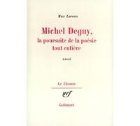 Michel Deguy, la poursuite de la poésie tout entière