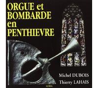 Michel Dubois & Thierry Lahais - Orgue et Bombarde en penthievre