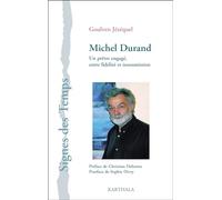 Michel Durand, un prêtre au travail pour le XXIe siècle