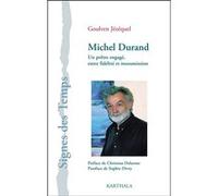 Michel Durand, un prêtre engagé Goulven Jezequel (Auteur)