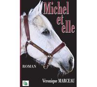 Michel et elle - Véronique Marceau - Douro - broché - Roman