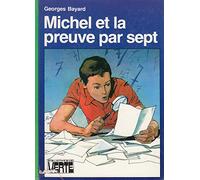 Michel et la preuve par sept
