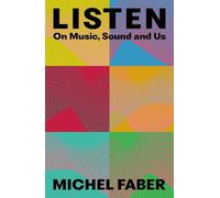 Michel Faber Listen (Relié)
