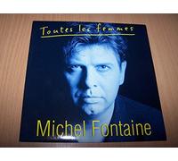 Michel Fontaine - Toutes Les Femmes / Avant De Grandir - 45 tours - 7"