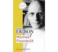 Didier Eribon – Michel Foucault – Biographie – Poche