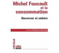 Michel Foucault et la consommation Dominique Roux (Auteur), Yohan Gicquel (Auteur)