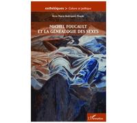 Michel Foucault et la généalogie des sexes - Rosa Maria Rodriguez Magda - L'harmattan - broché - Essai