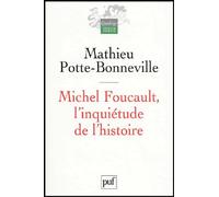 Michel Foucault, L'inquiétude De L'histoire