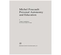 Michel Foucault: Personal Autonomy And Education