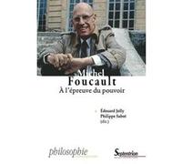 Michel Foucault - A L'épreuve Du Pouvoir - Vie, Sujet, Résistance