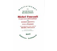 Michel Foucault - Un Parcours Philosophiques (Au-Delà De L'objectivité Et De La Subjectivité)