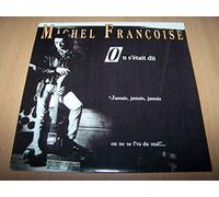 Michel Françoise - On S'Etait Dit / Drole DE Bruit - 45 tours - 7"