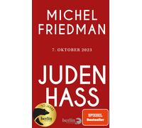 Michel Friedman Judenhass: 7. Oktober 2023 (Poche)