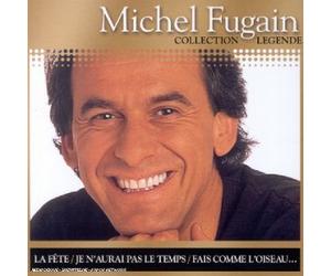 Michel Fugain - Collection Légende - Michel Fugain