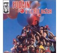 Michel Fugain & Le Big Bazar - Fais comme l'oiseau