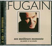 Michel Fugain - Ses Meilleurs Moments