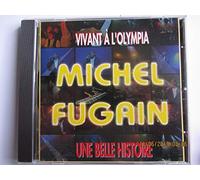 Michel Fugain - Vivant A L'Olympia-Une Belle Histoire