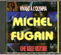 Michel Fugain - Vivant A L'Olympia-Une Belle Histoire