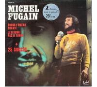 MICHEL FUGUAIN - Quand L'oiseau Chante / Je N'aurai Pas Le Temps [LP, FR, Festival 100 074/075]