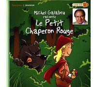 Michel Galabru raconte le Petit Chaperon Rouge