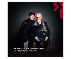 Michel Godard, Danilo Rea - La Finestra di Puccini