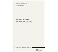 Michel Henry, La Parole De Vie