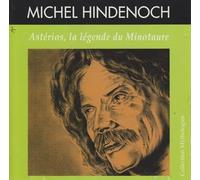 Michel Hindenoch - `asterios ``la Legende Du Minotaure```